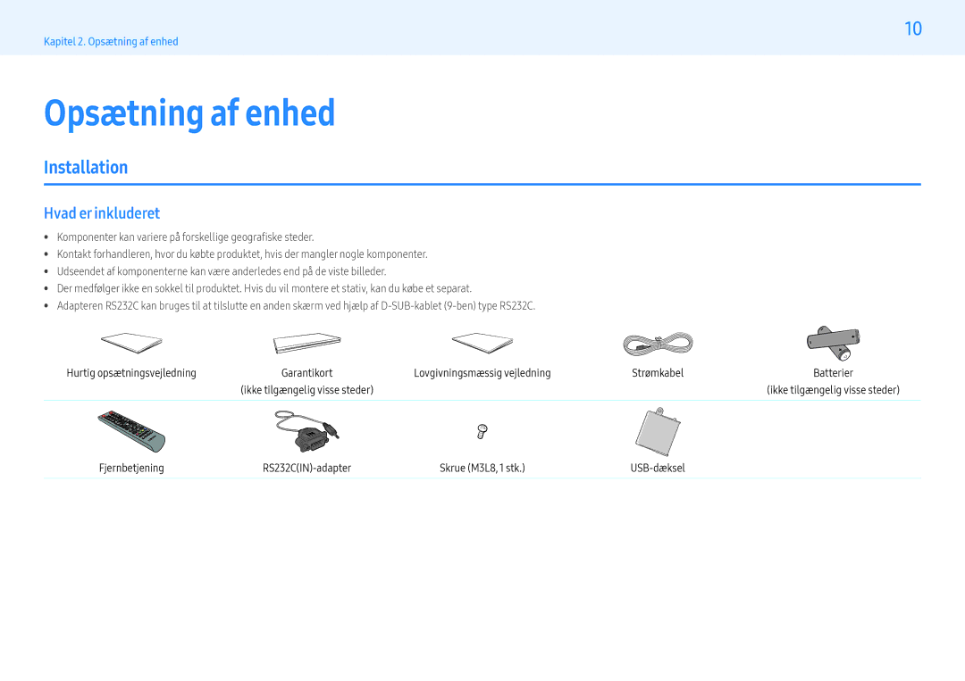 Samsung LH55PHFPMGC/EN, LH49PMFPBGC/EN, LH55PHFPBGC/EN, LH43PHFPBGC/EN Opsætning af enhed, Installation, Hvad er inkluderet 