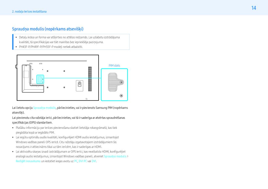 Samsung LH49PHFPBGC/EN manual Spraudņa modulis nopērkams atsevišķi, PH43F-P/PH49F-P/PH55F-P modeļi netiek atbalstīti 