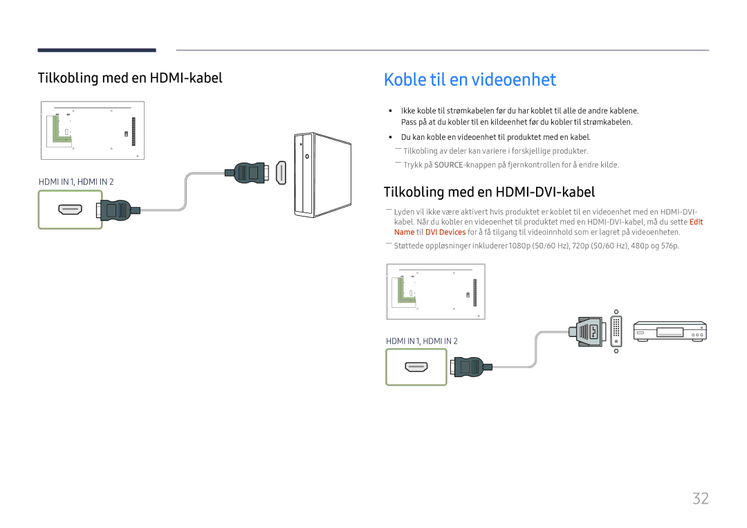 Samsung LH49RMHELGW/EN manual Koble til en videoenhet, Tilkobling med en HDMI-kabel 