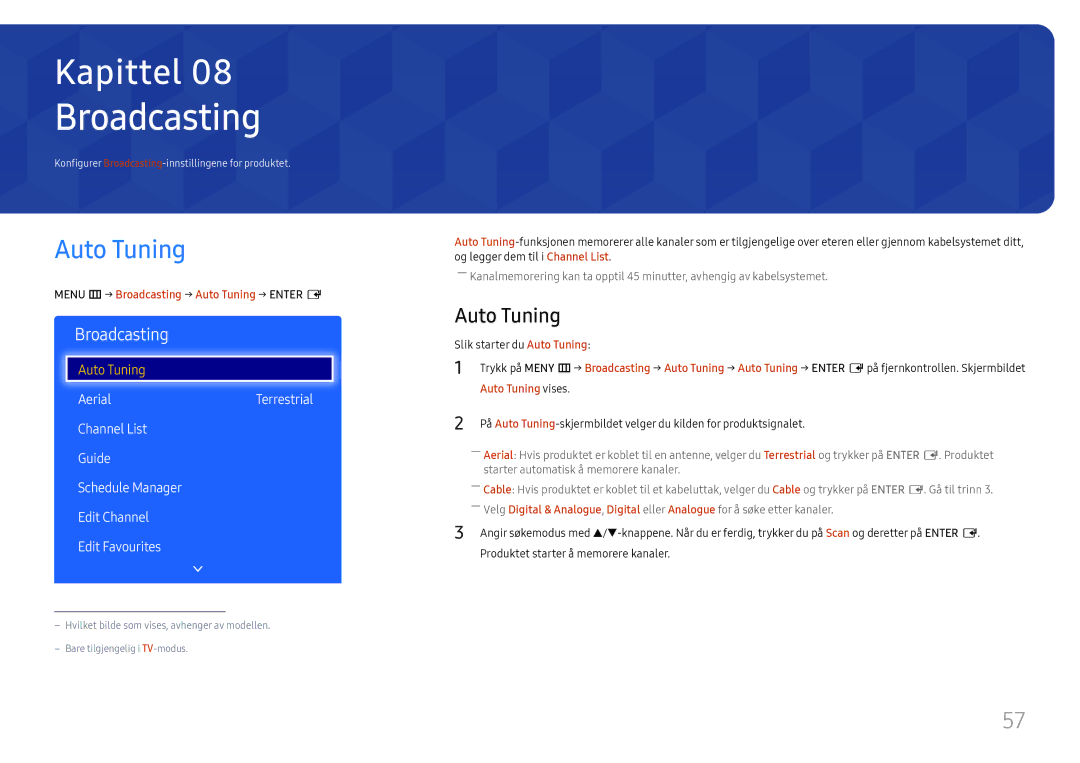 Samsung LH49RMHELGW/EN manual Menu m → Broadcasting → Auto Tuning → Enter E, Auto Tuning vises 