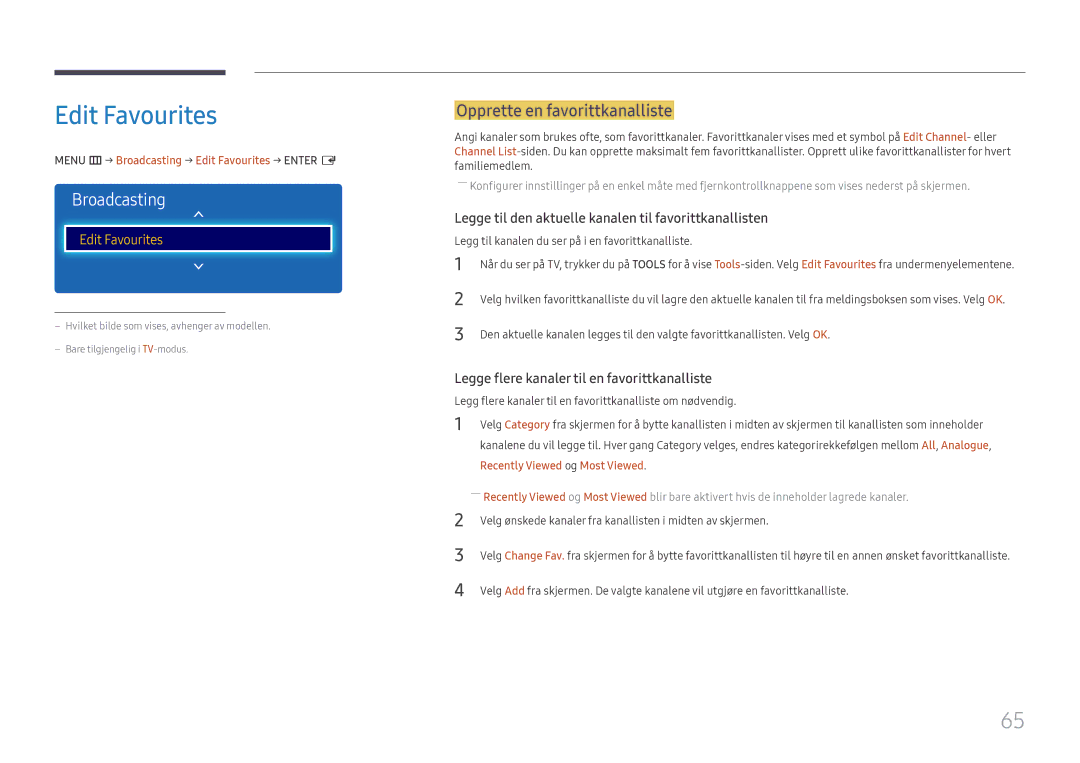 Samsung LH49RMHELGW/EN manual Opprette en favorittkanalliste, Menu m → Broadcasting → Edit Favourites → Enter E 