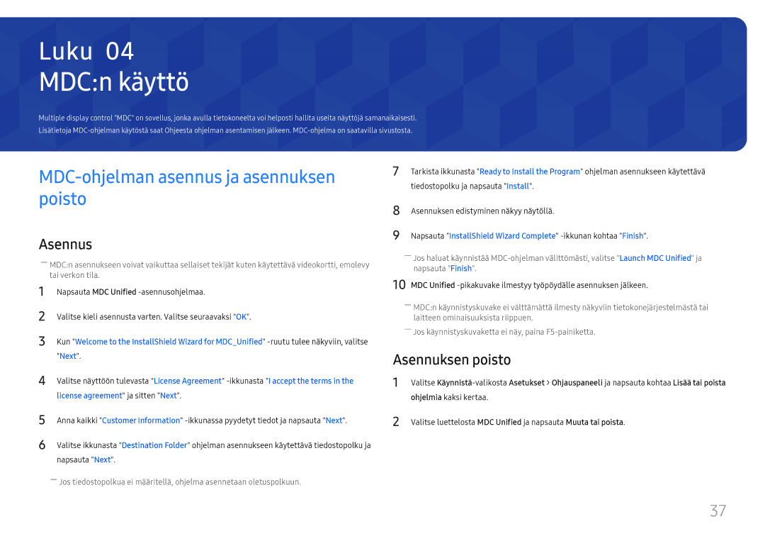 Samsung LH49RMHELGW/EN manual MDCn käyttö, MDC-ohjelman asennus ja asennuksen poisto, Asennuksen poisto 