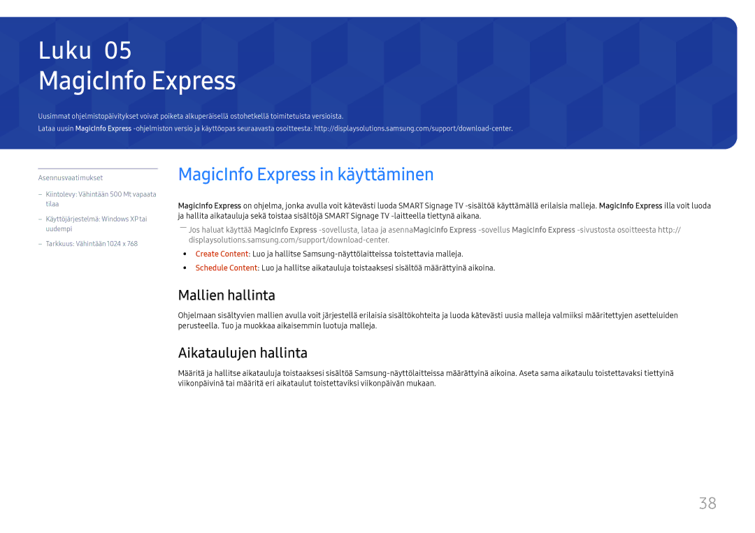 Samsung LH49RMHELGW/EN manual MagicInfo Express in käyttäminen, Mallien hallinta, Aikataulujen hallinta 