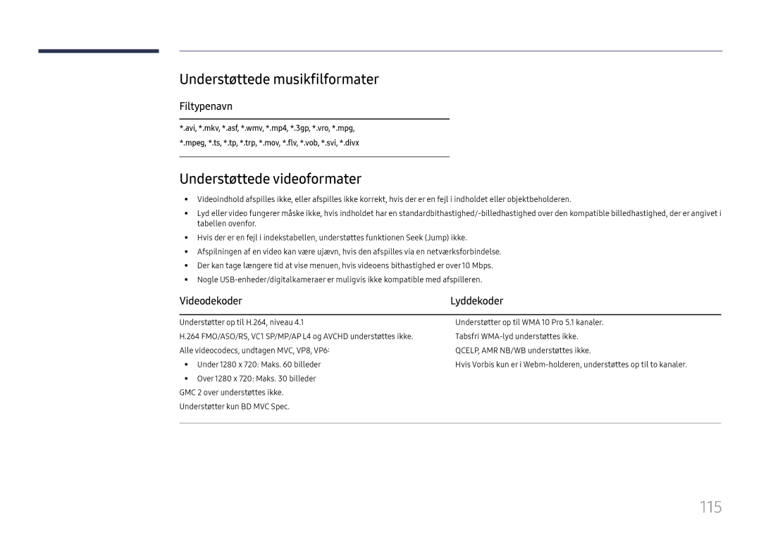 Samsung LH49RMHELGW/EN manual 115, Understøttede musikfilformater, Understøttede videoformater, Filtypenavn, Videodekoder 