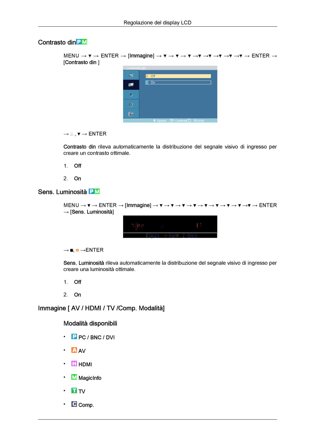 Samsung LH52BPTLBC/EN, LH52BPPLBC/EN manual Contrasto din, Off, → Sens. Luminosità, MagicInfo Comp 