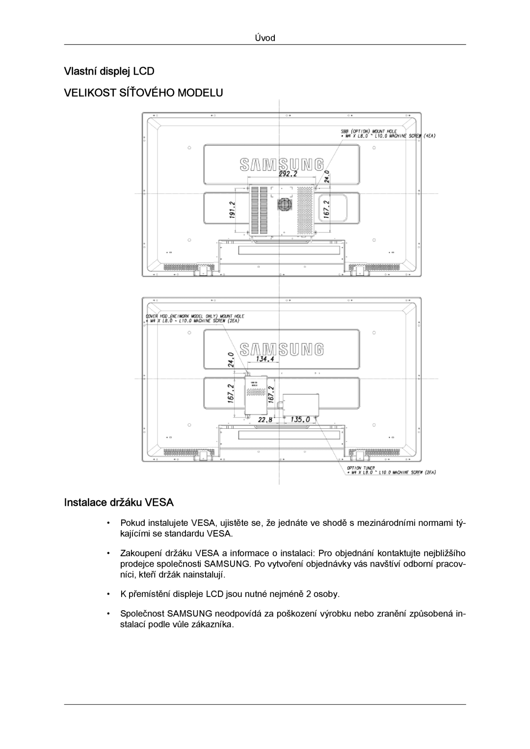 Samsung LH52BPPLBC/EN, LH52BPTLBC/EN manual Vlastní displej LCD, Instalace držáku Vesa 