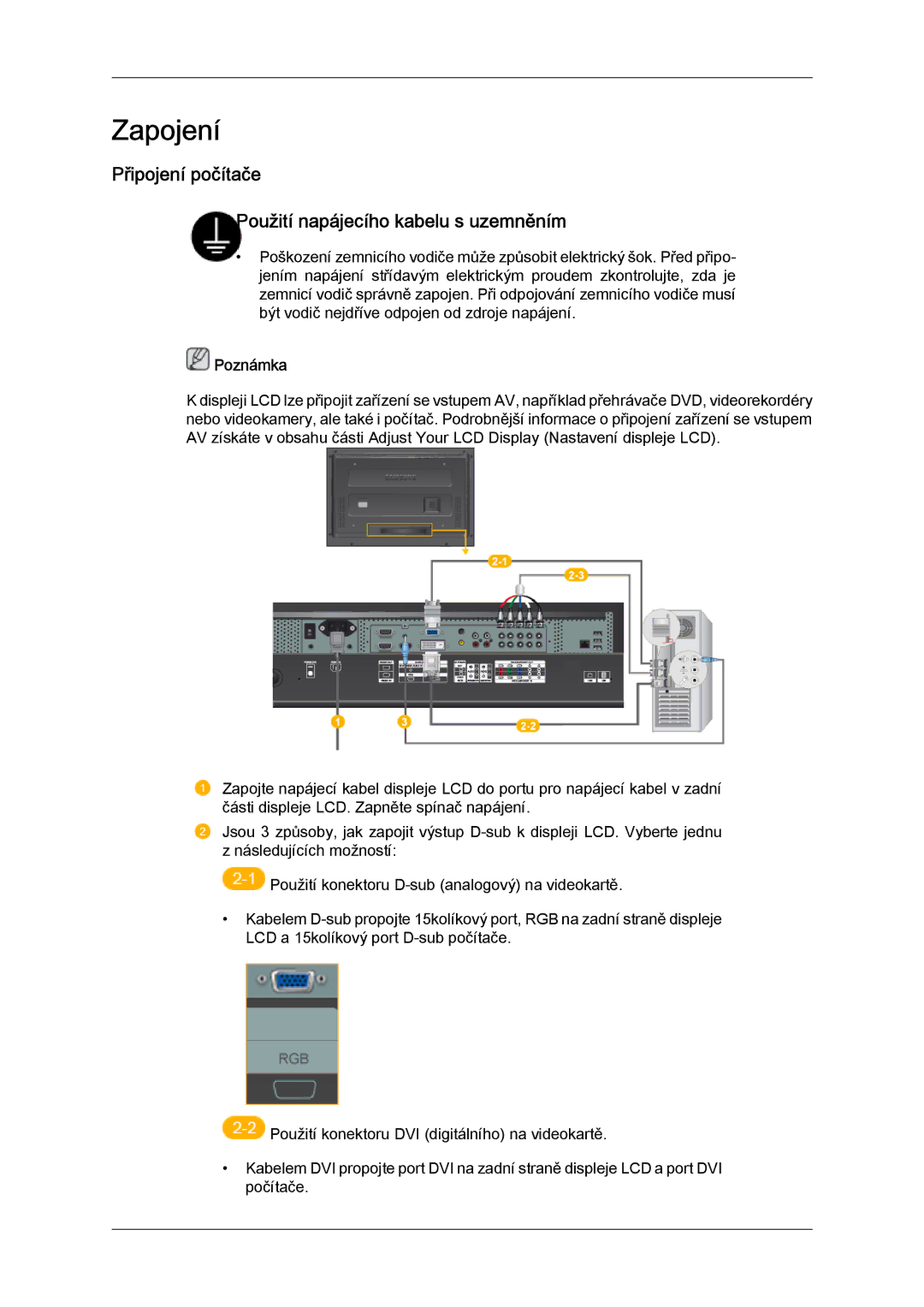 Samsung LH52BPPLBC/EN, LH52BPTLBC/EN manual Zapojení, Připojení počítače Použití napájecího kabelu s uzemněním 