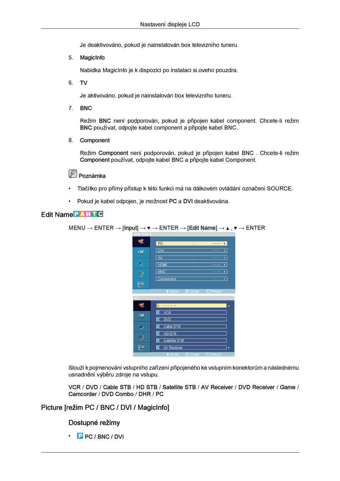 Samsung LH52BPPLBC/EN, LH52BPTLBC/EN manual Edit Name, Picture režim PC / BNC / DVI / MagicInfo Dostupné režimy, Bnc 