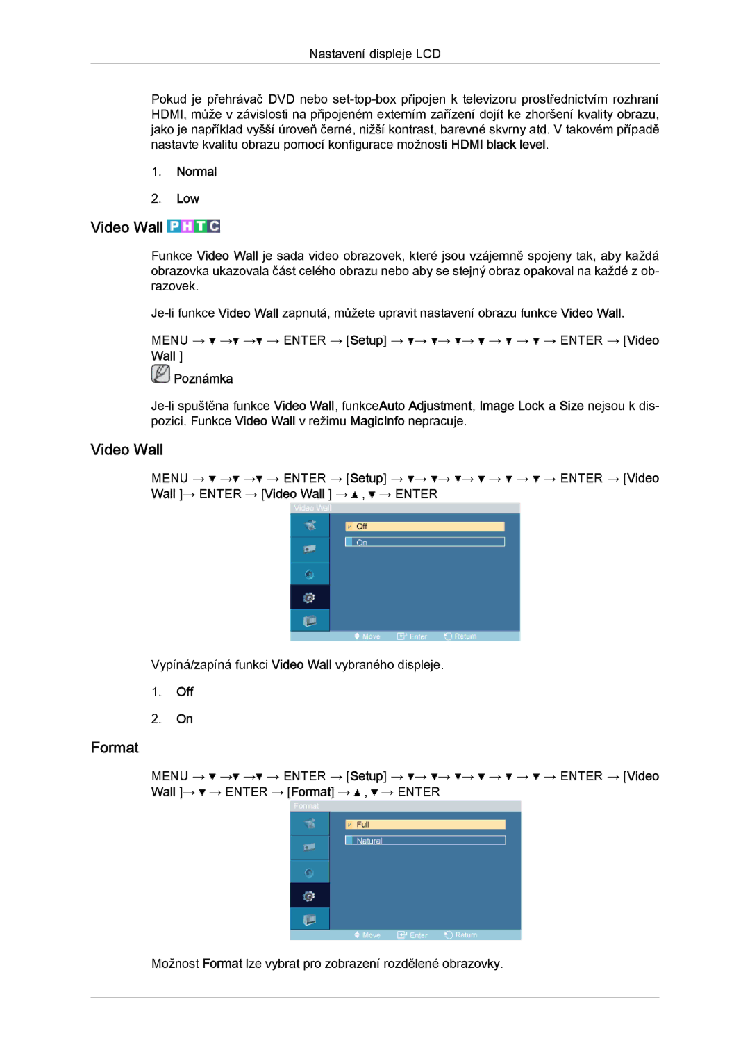 Samsung LH52BPPLBC/EN, LH52BPTLBC/EN manual Video Wall, Format, Normal Low, Wall Poznámka 