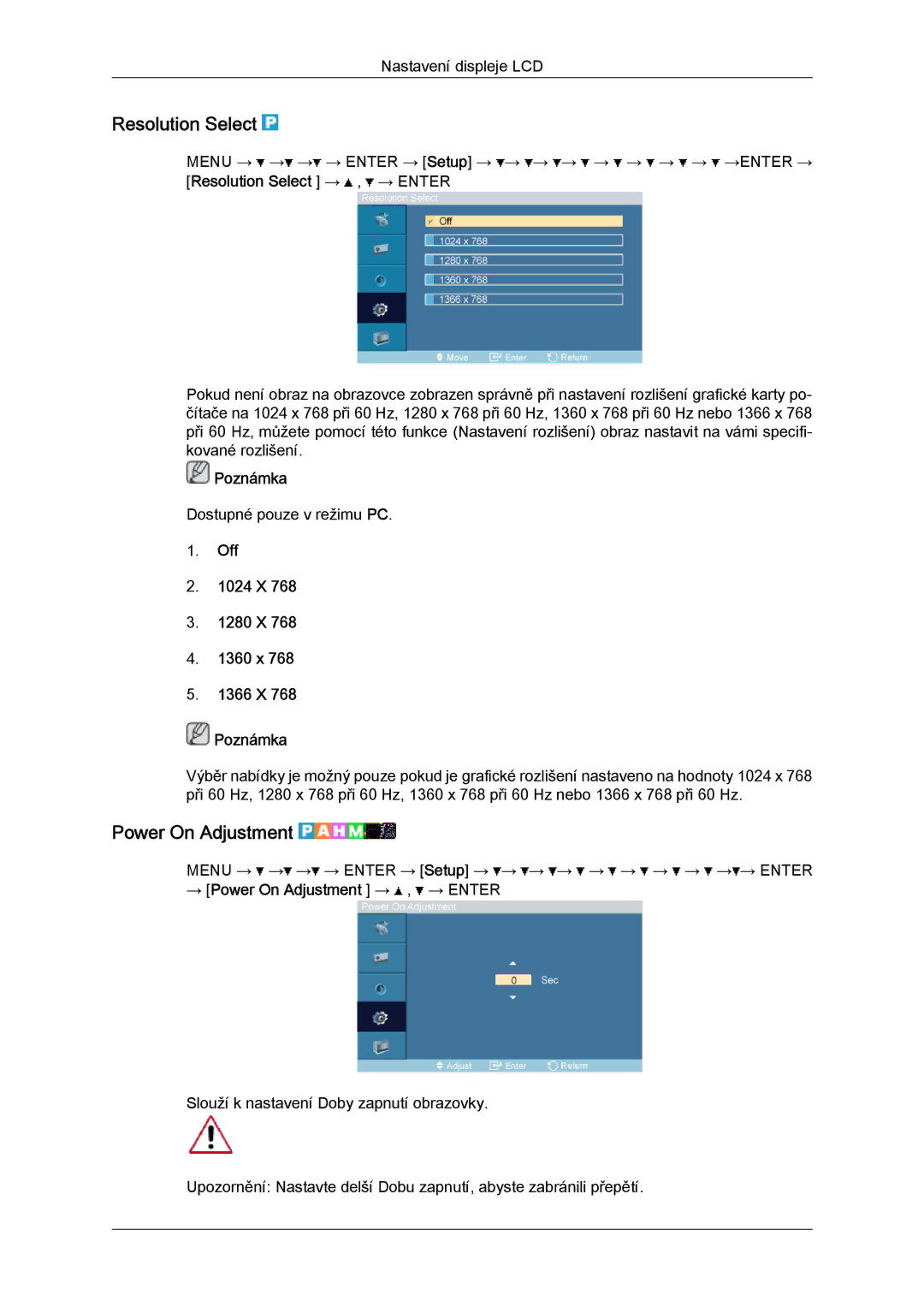 Samsung LH52BPPLBC/EN, LH52BPTLBC/EN manual Resolution Select, Power On Adjustment, Off 1024 X 1280 X 1360 x 1366 X Poznámka 