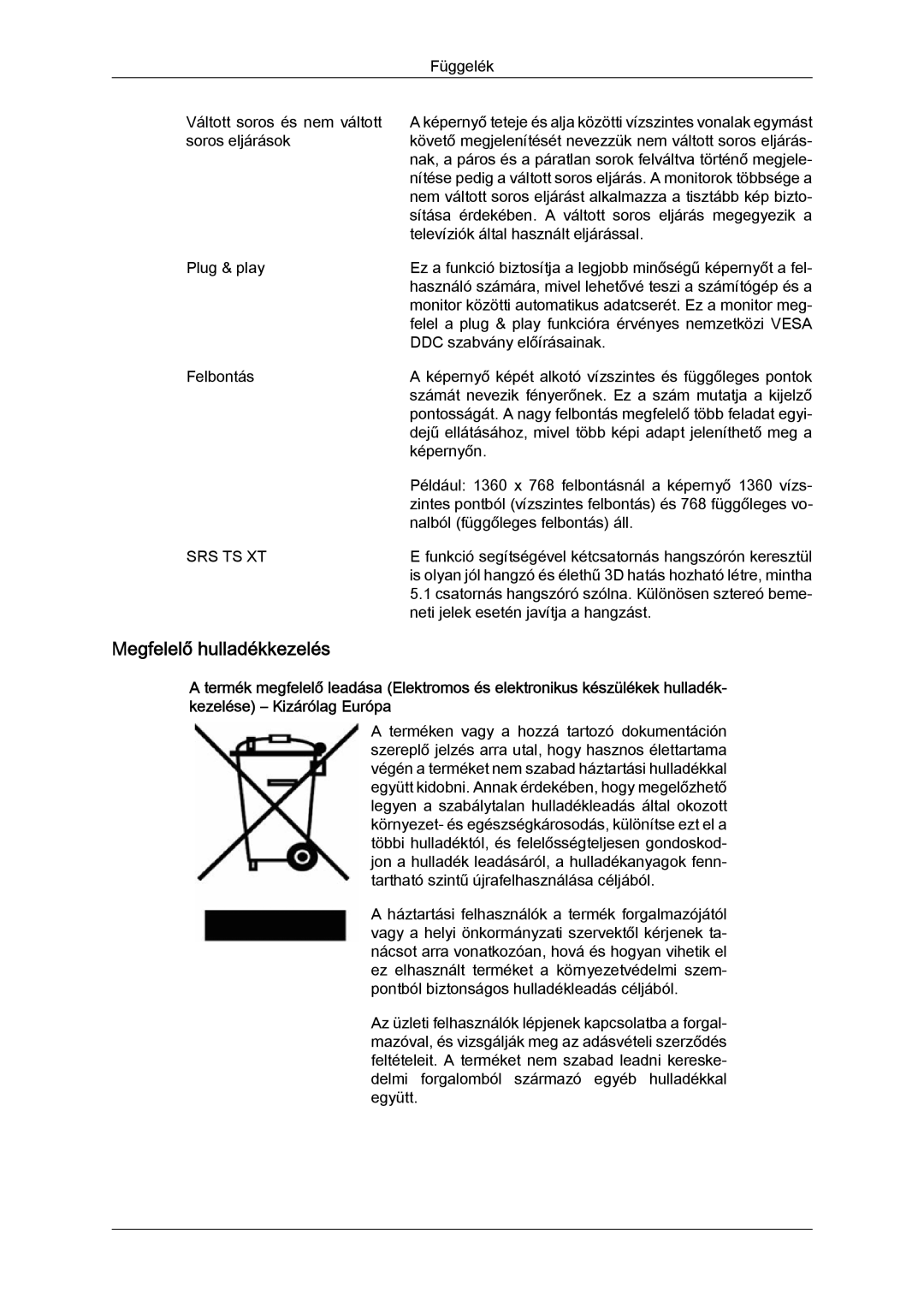 Samsung LH52BPTLBC/EN, LH52BPPLBC/EN manual Megfelelő hulladékkezelés, Srs Ts Xt 