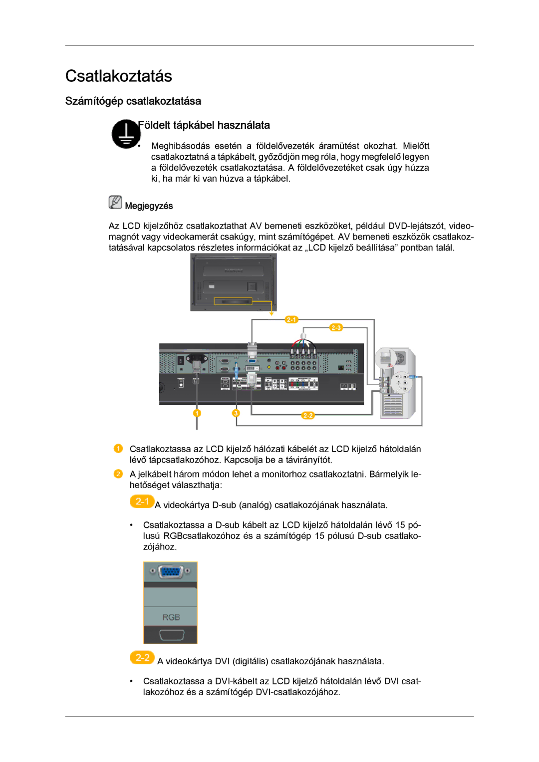 Samsung LH52BPPLBC/EN, LH52BPTLBC/EN manual Csatlakoztatás, Számítógép csatlakoztatása Földelt tápkábel használata 