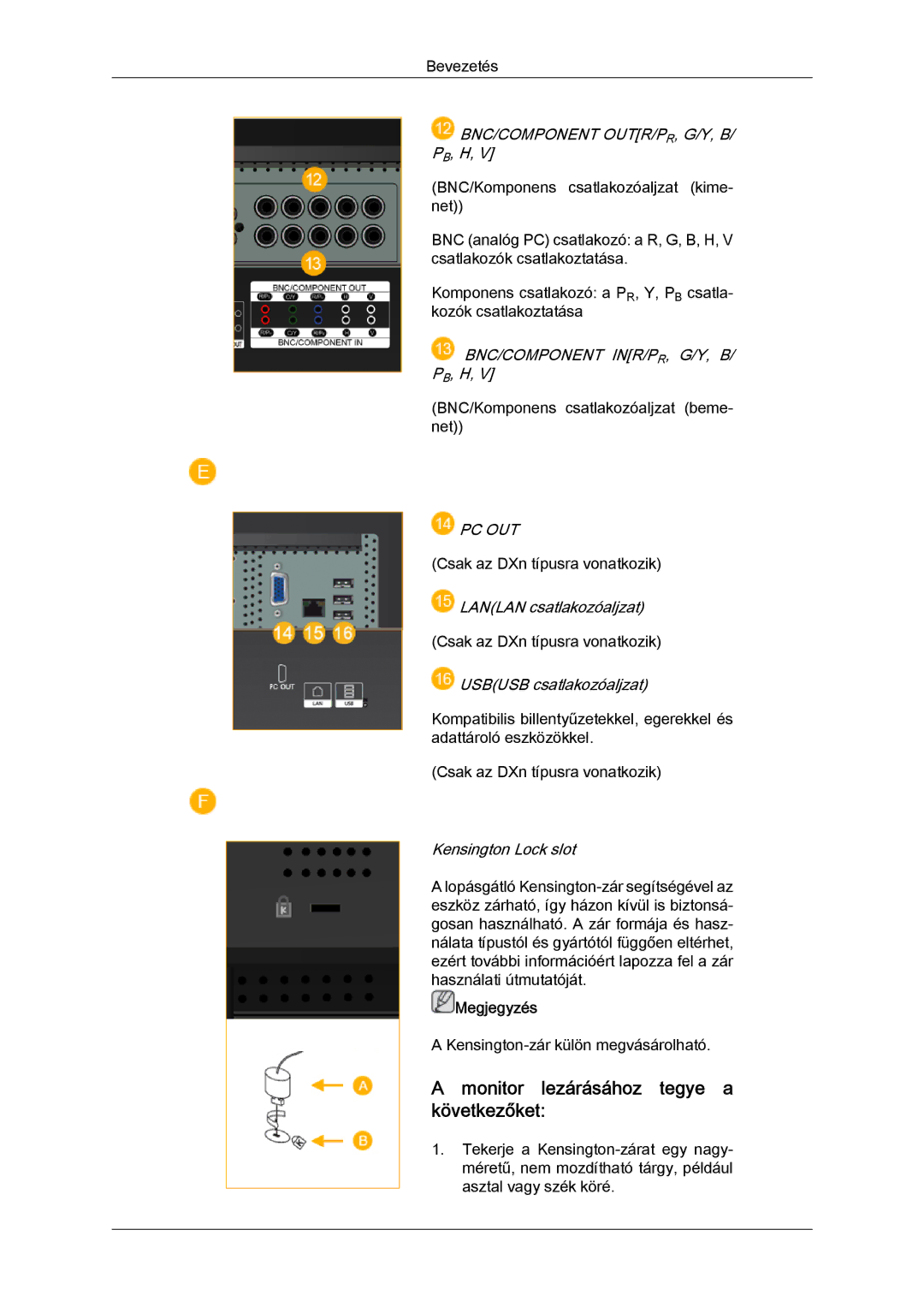 Samsung LH52BPTLBC/EN manual Monitor lezárásához tegye a következőket, Bnc/Component Outr/Pr, G/Y, B/ Pb, H, Pc Out 