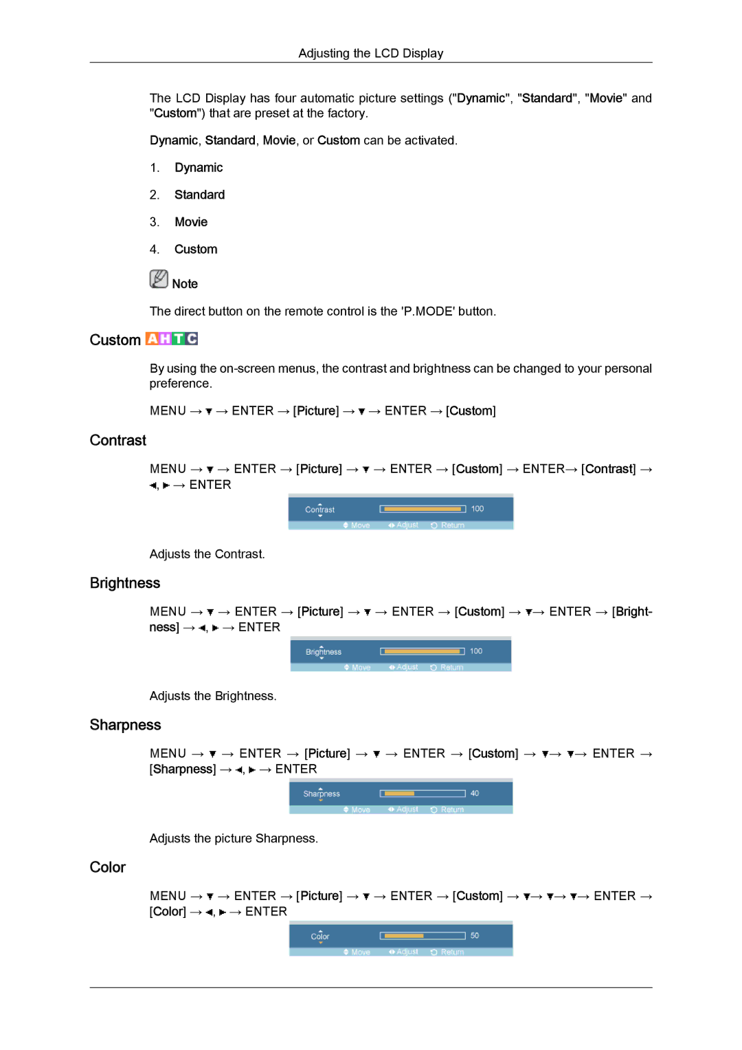 Samsung LH52BPPLBC/XY, LH52BPTMBC/EN, LH52BPULBC/EN manual Color, Dynamic, Standard, Movie, or Custom can be activated 