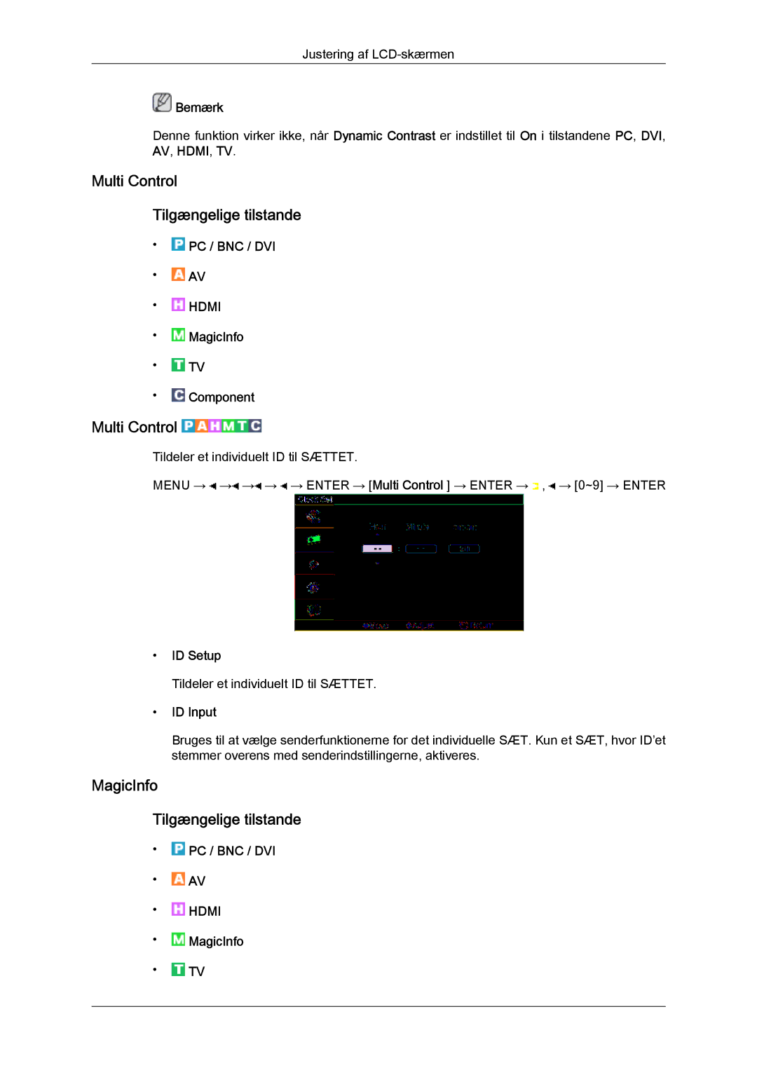 Samsung LH52BPQLBC/EN, LH52BPULBC/EN, LH52BPTLBC/EN Multi Control Tilgængelige tilstande, MagicInfo Tilgængelige tilstande 