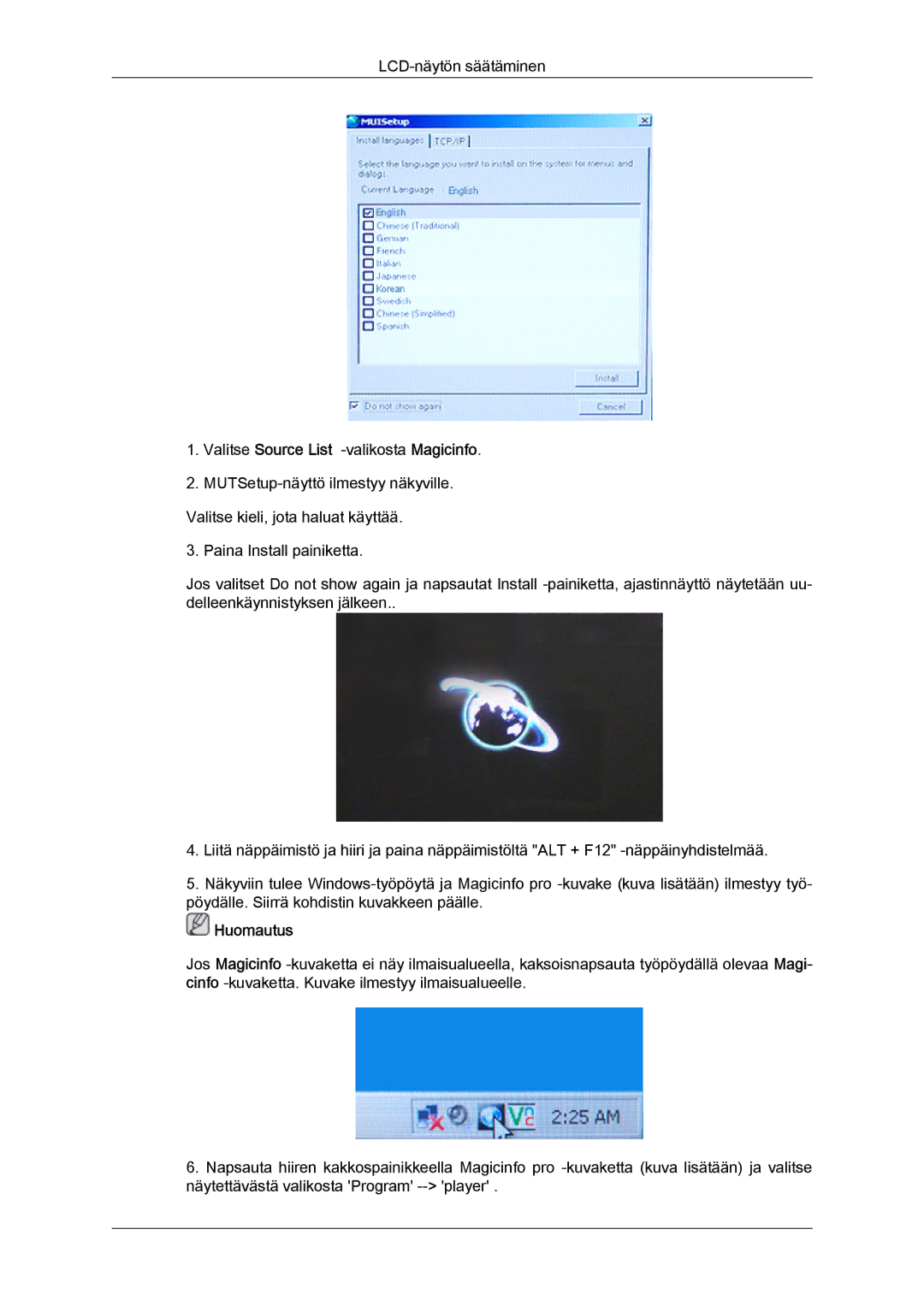 Samsung LH52BPTLBC/EN, LH52BPULBC/EN, LH52BPQLBC/EN, LH52BPPLBC/EN manual Valitse Source List -valikostaMagicinfo 