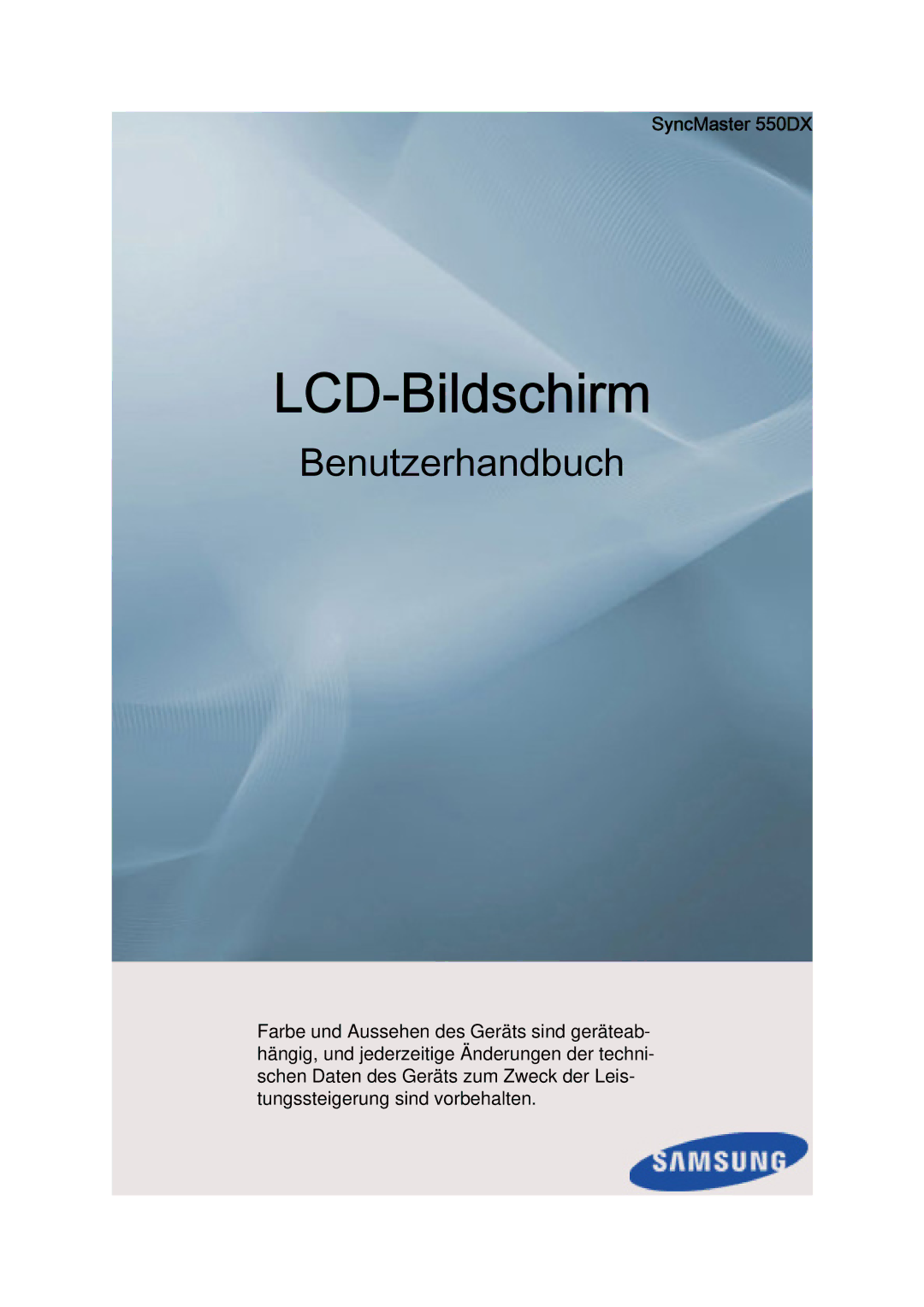 Samsung LH55CSPLBC/EN manual LCD-Bildschirm, SyncMaster 550DX 