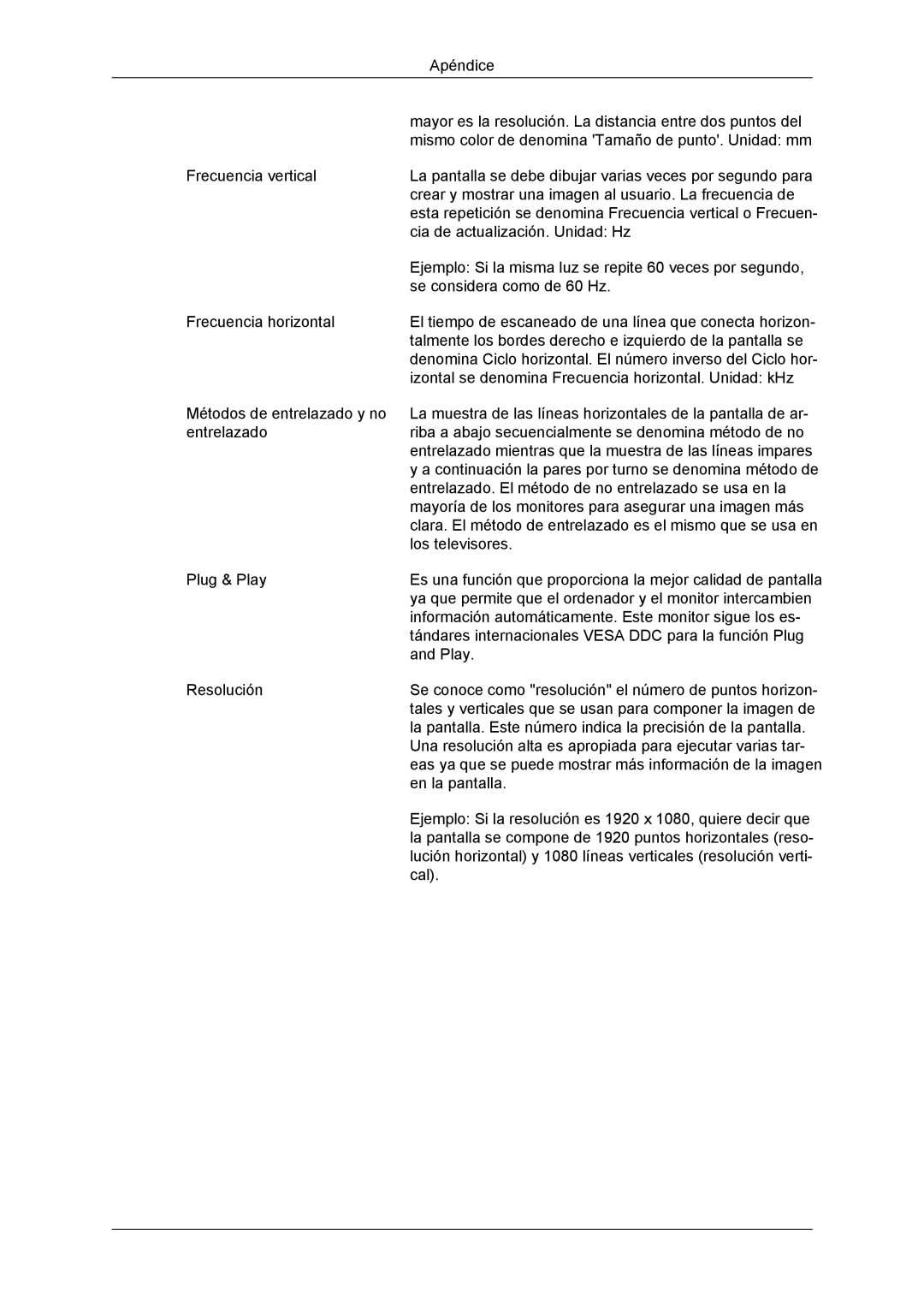 Samsung LH55CSPLBC/EN manual Mayor es la resolución. La distancia entre dos puntos del 