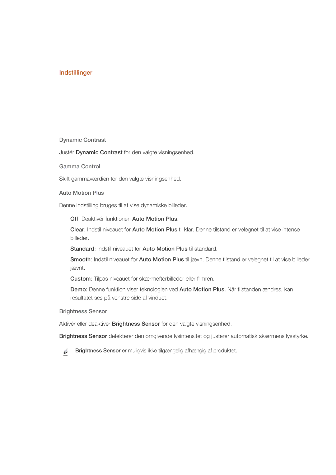 Samsung LH55CSPLBC/EN manual Indstillinger, Dynamic Contrast, Gamma Control, Auto Motion Plus, Brightness Sensor 