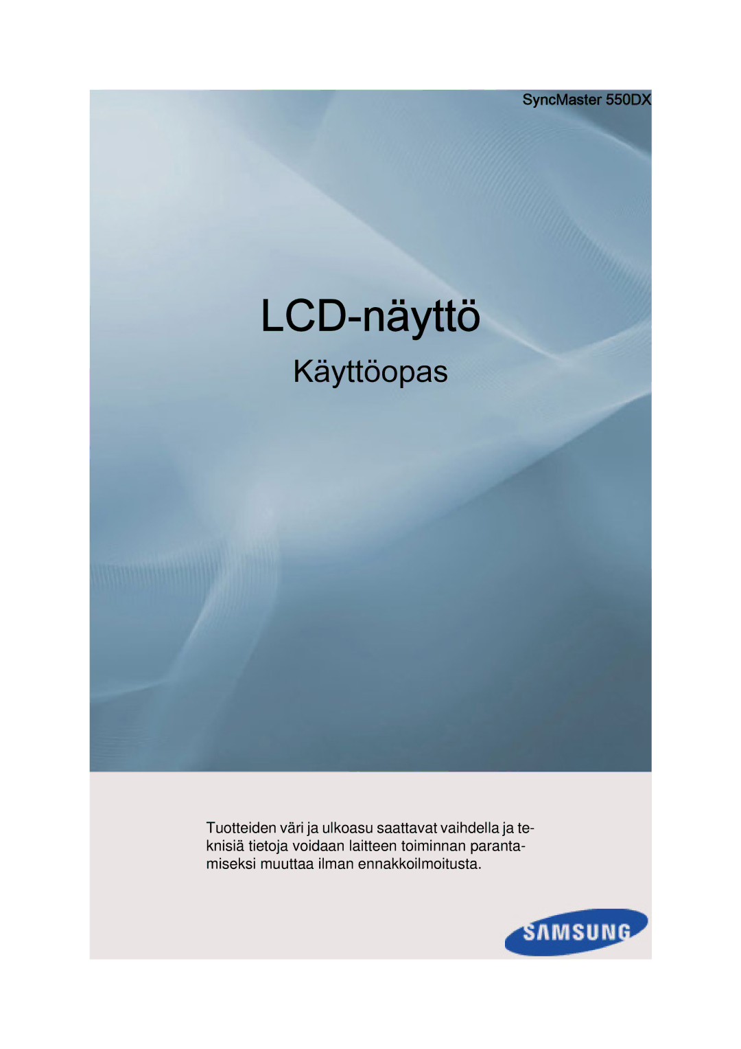 Samsung LH55CSPLBC/EN manual LCD-näyttö, SyncMaster 550DX 