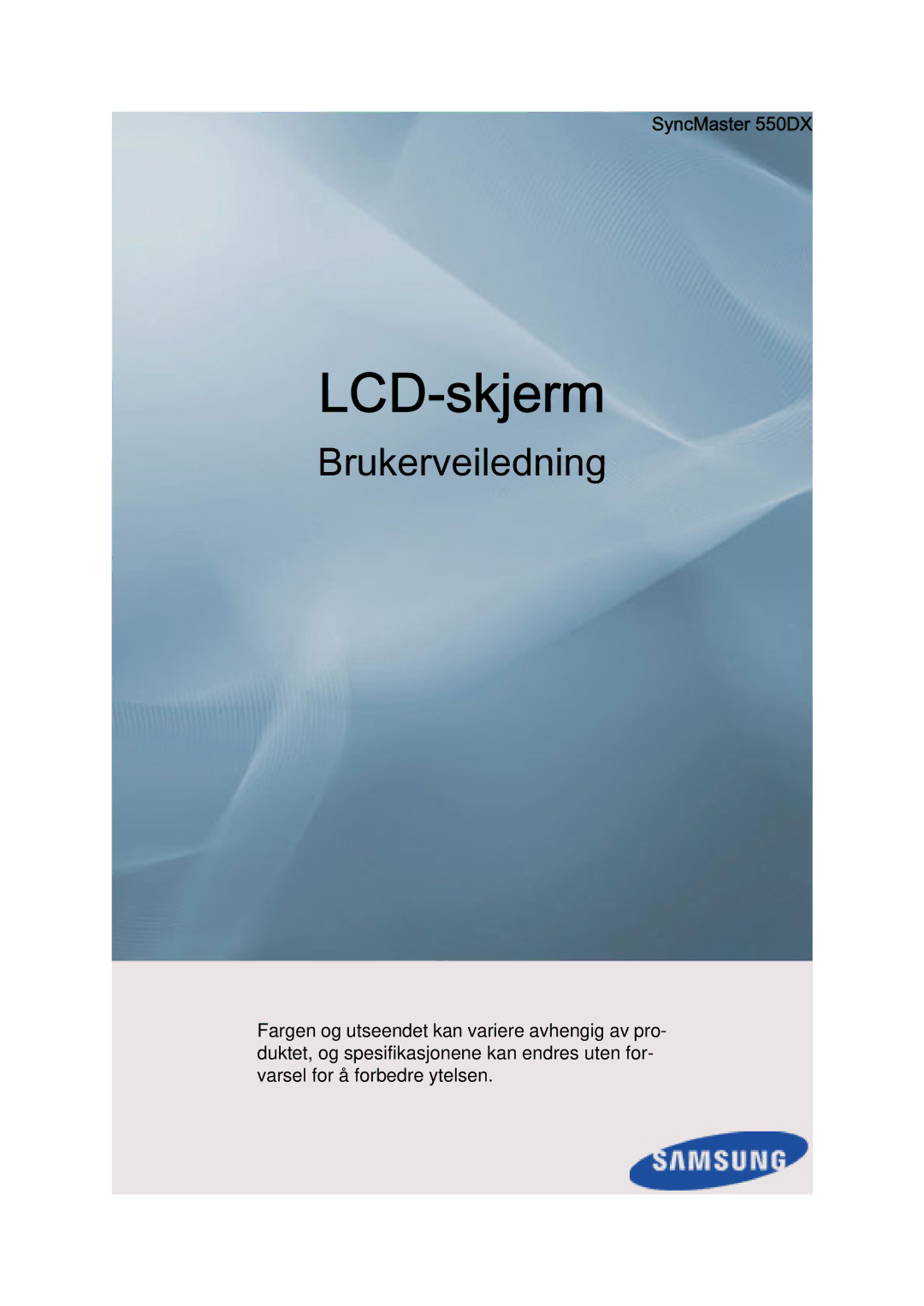 Samsung LH55CSPLBC/EN manual LCD-skjerm, SyncMaster 550DX 