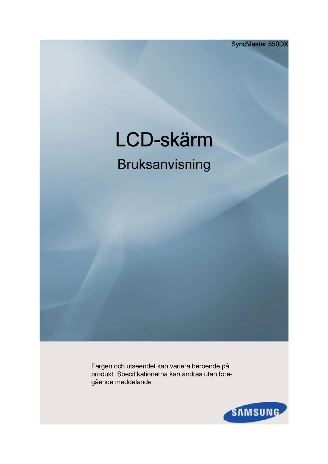 Samsung LH55CSPLBC/EN manual LCD-skärm, SyncMaster 550DX 