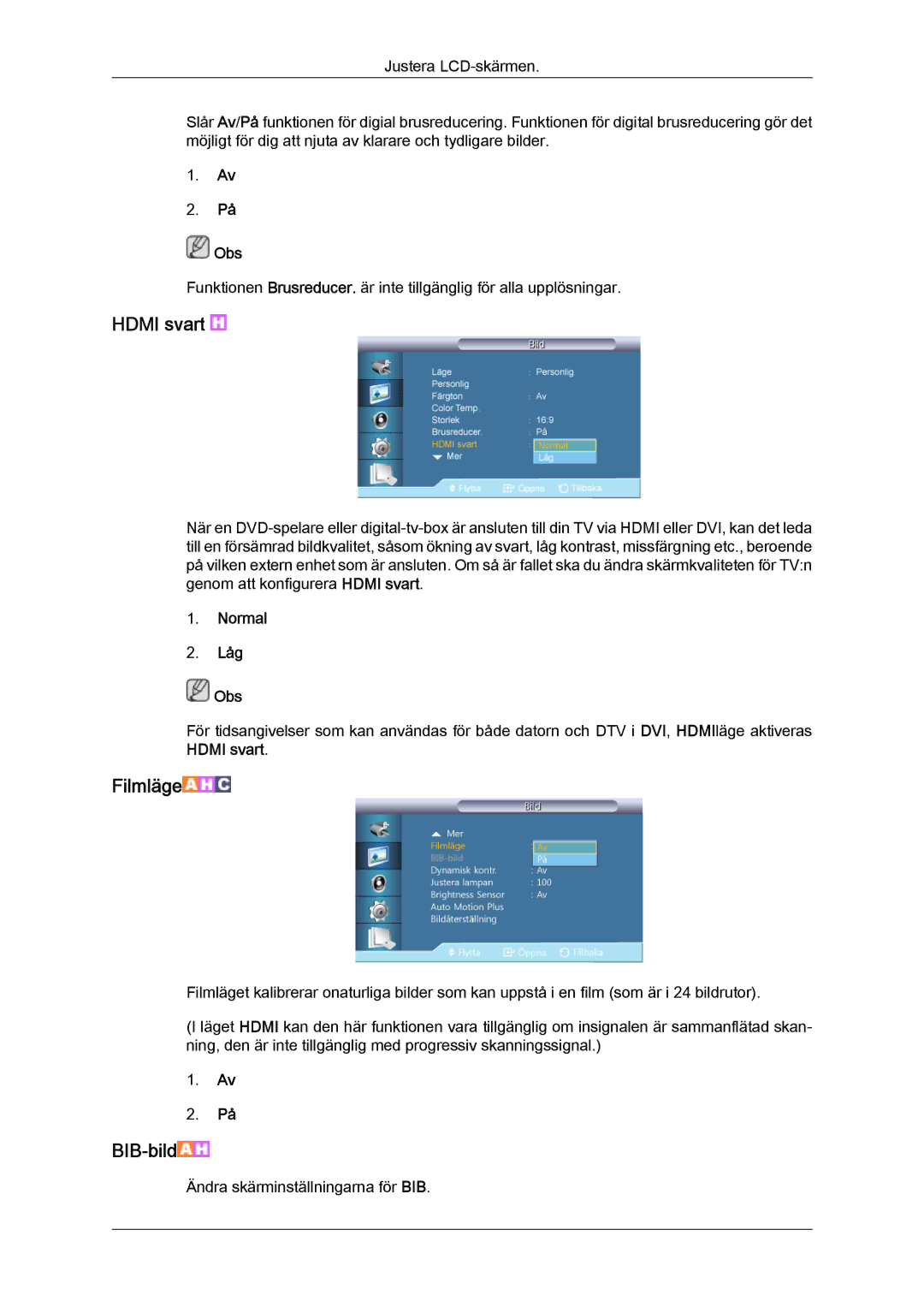 Samsung LH55CSPLBC/EN manual Hdmi svart, Filmläge, Normal Låg Obs 