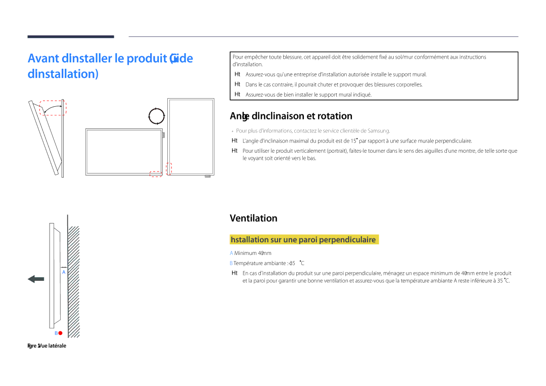 Samsung LH55DHDPLGC/EN manual Avant dinstaller le produit Guide dinstallation, Angle dinclinaison et rotation, Ventilation 