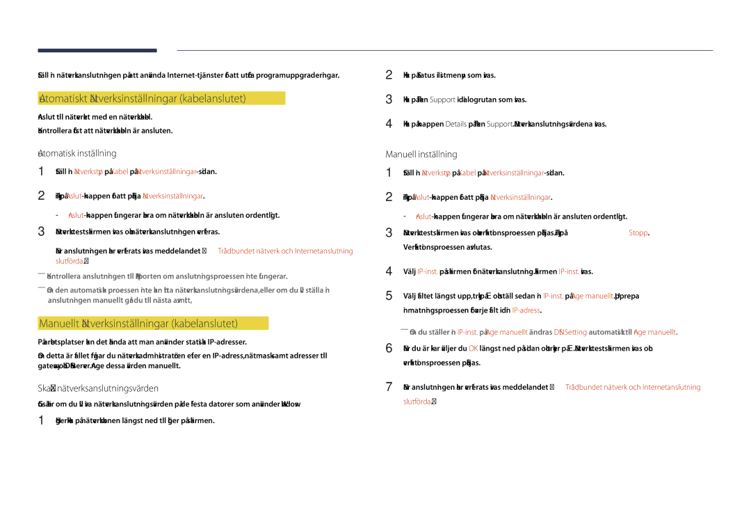 Samsung LH40DHDPLGC/EN manual Automatiskt Nätverksinställningar kabelanslutet, Manuellt Nätverksinställningar kabelanslutet 