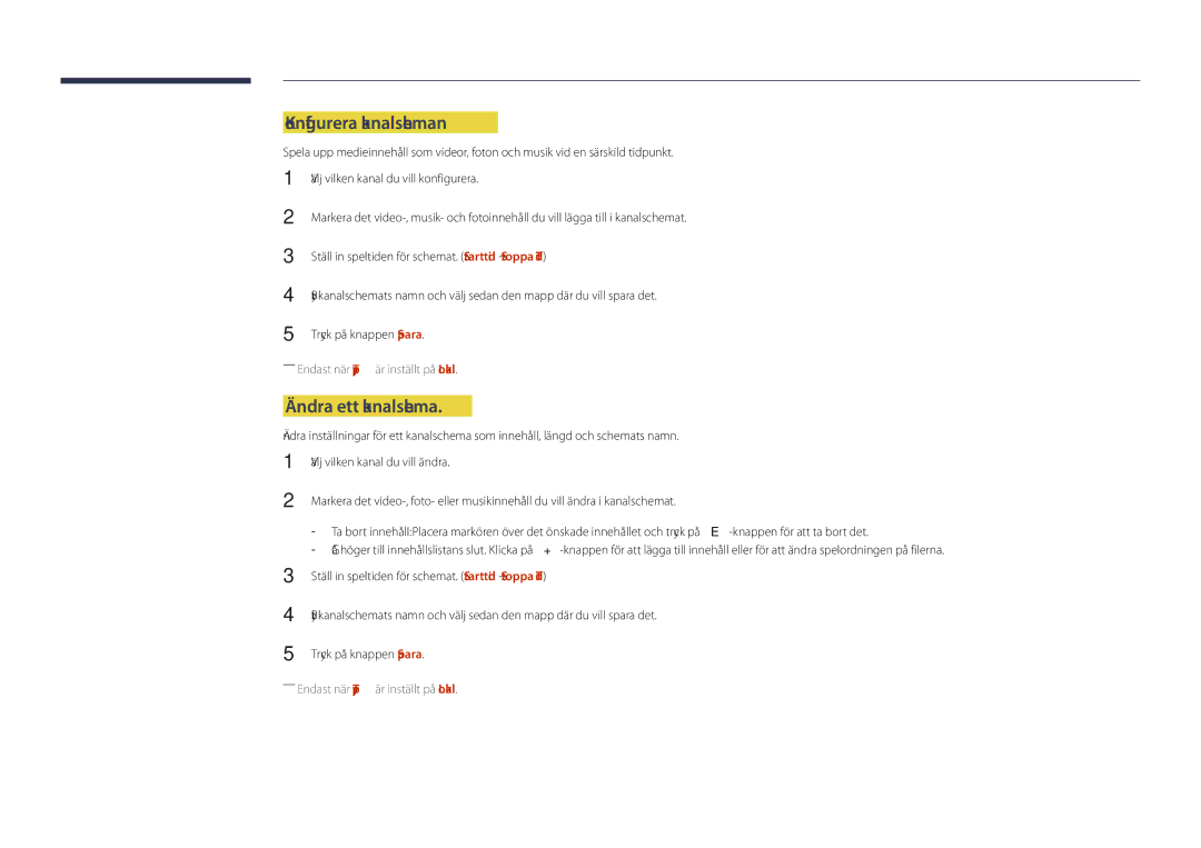 Samsung LH55DHDPLGC/EN, LH48DHDPLGC/EN, LH40DHDPLGC/EN manual Konfigurera kanalscheman, Ändra ett kanalschema 