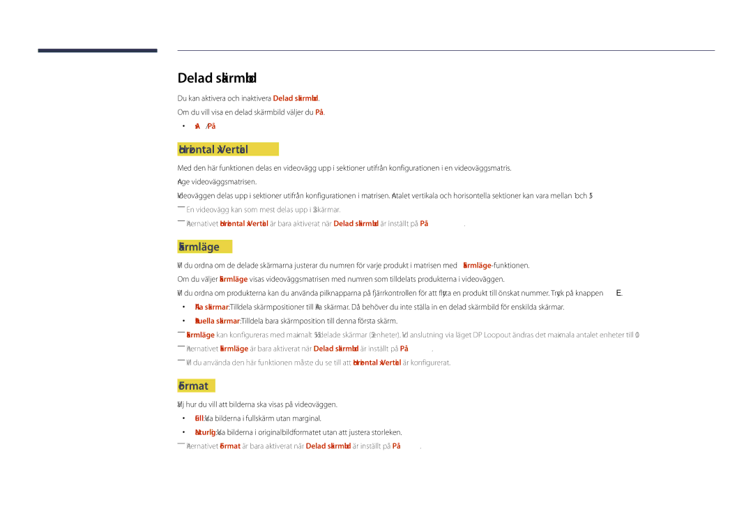 Samsung LH48DHDPLGC/EN, LH55DHDPLGC/EN, LH40DHDPLGC/EN manual Delad skärmbild, Horizontal x Vertical, Skärmläge, Format 