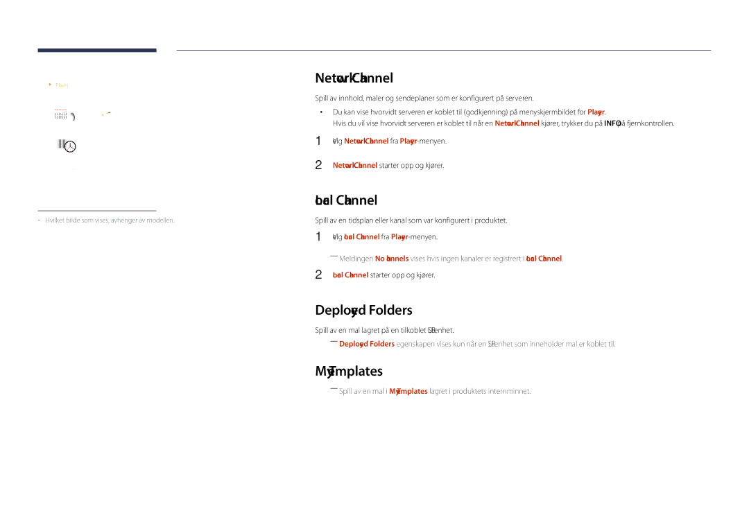 Samsung LH40DHDPLGC/EN, LH55DHDPLGC/EN, LH48DHDPLGC/EN manual Network Channel, Local Channel, Deployed Folders, My Templates 