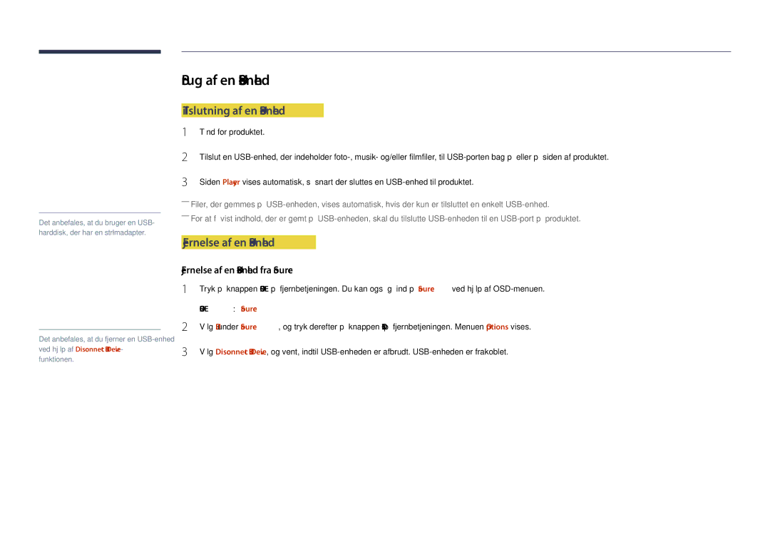Samsung LH48DHDPLGC/EN, LH55DHDPLGC/EN manual Brug af en USB-enhed, Tilslutning af en USB-enhed, Fjernelse af en USB-enhed 