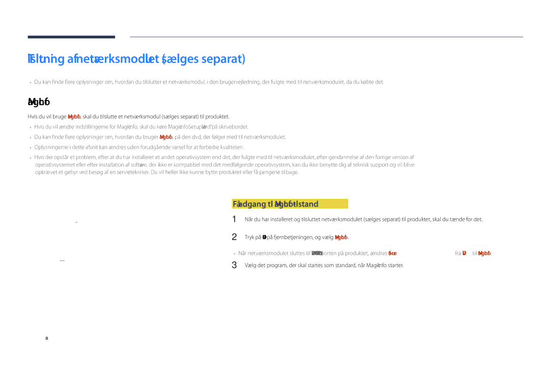 Samsung LH55DHDPLGC/EN, LH48DHDPLGC/EN Tilslutning af netværksmodulet sælges separat, Få adgang til MagicInfo-tilstand 