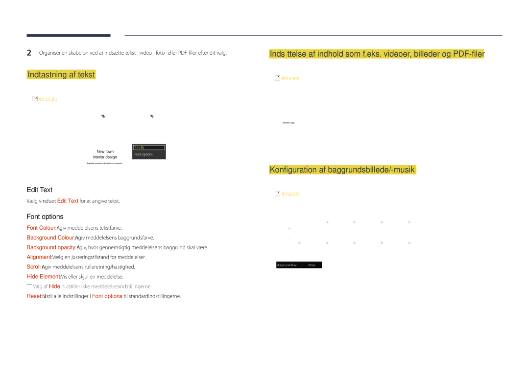 Samsung LH40DHDPLGC/EN, LH55DHDPLGC/EN, LH48DHDPLGC/EN manual Indtastning af tekst, Konfiguration af baggrundsbillede/-musik 