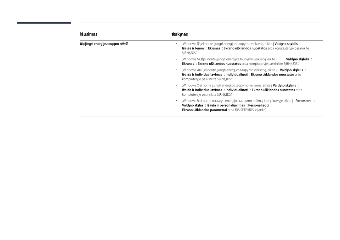 Samsung LH40DHDPLGC/EN, LH55DHDPLGC/EN, LH48DHDPLGC/EN manual Klausimas, Kaip įjungti energijos taupymo režimą? 