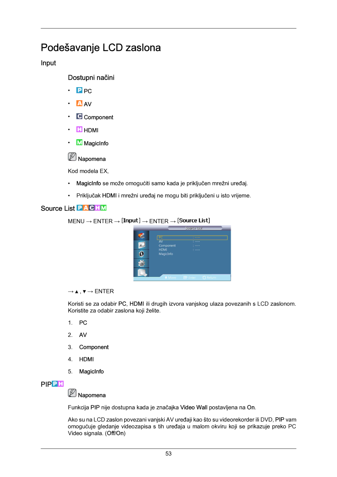 Samsung LH55LBPLBC/EN manual Input Dostupni načini, Source List, Component, MagicInfo Napomena 