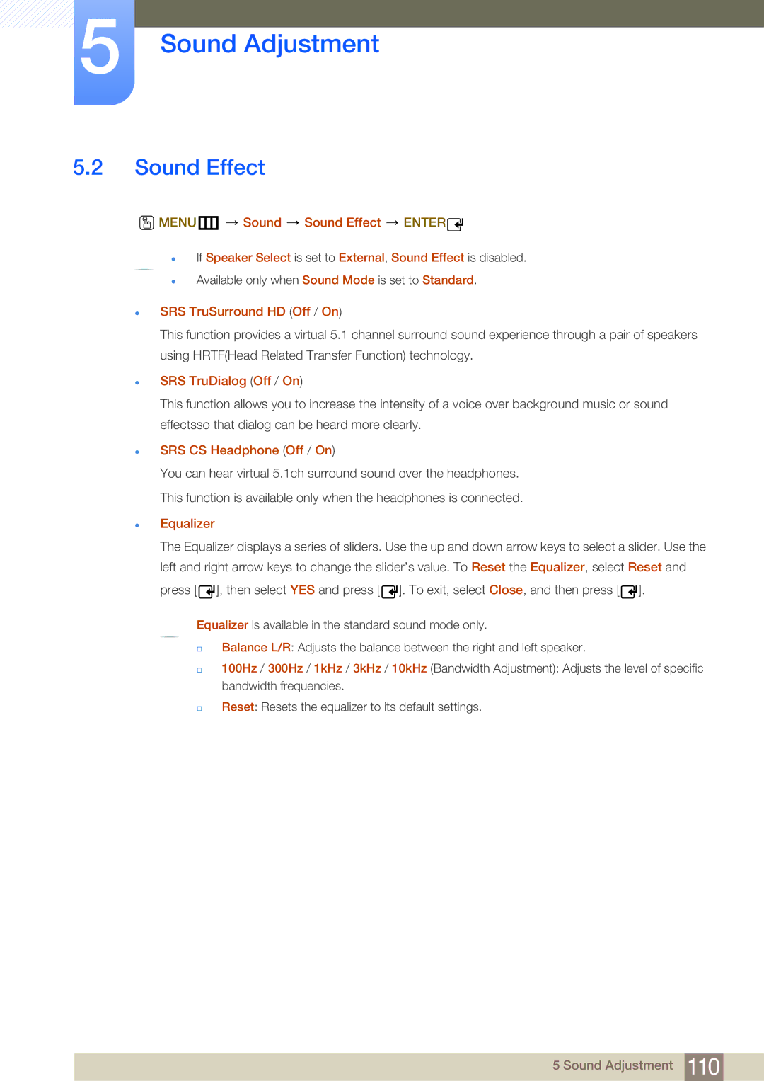 Samsung LH40MDBPLGC/NG Sound Effect,  SRS TruSurround HD Off / On,  SRS TruDialog Off / On,  SRS CS Headphone Off / On 