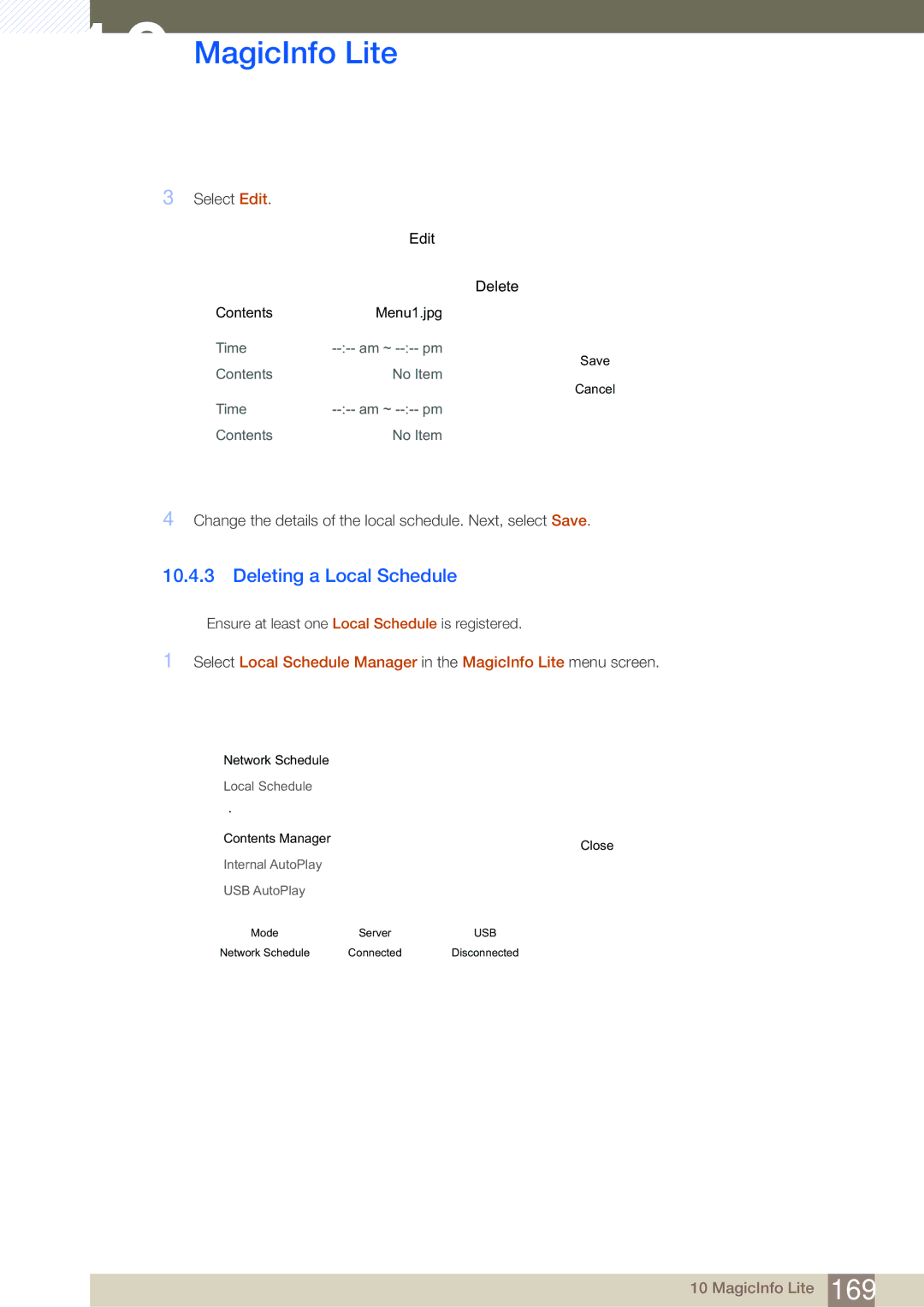 Samsung LH55MDBPLGC/EN, LH40MDBPLGC/EN, LH46MDBPLGC/EN, LH32MDBPLGC/EN, LH46MDBPLGC/NG manual Deleting a Local Schedule, Delete 