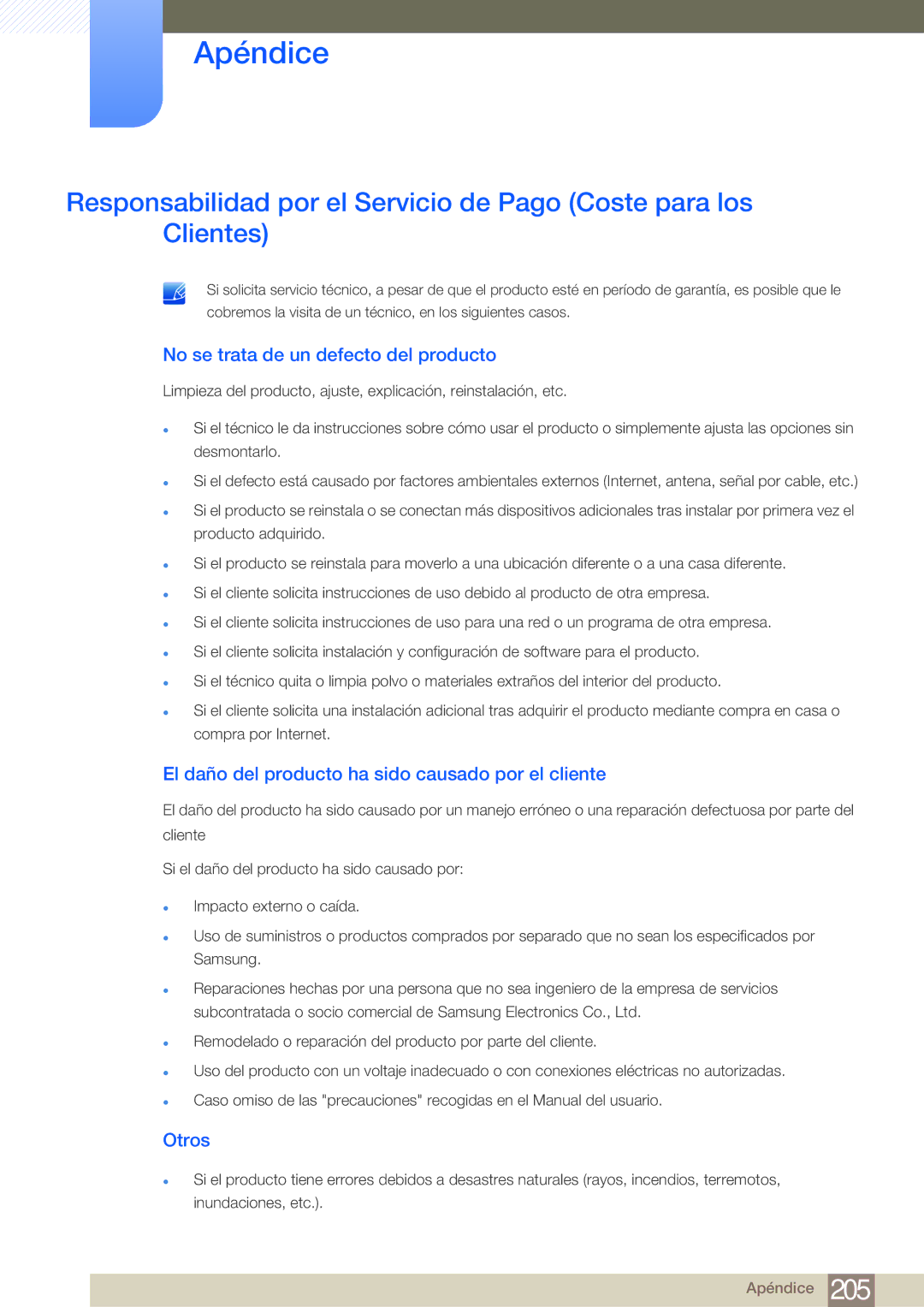 Samsung LH40MDBPLGC/EN No se trata de un defecto del producto, El daño del producto ha sido causado por el cliente, Otros 