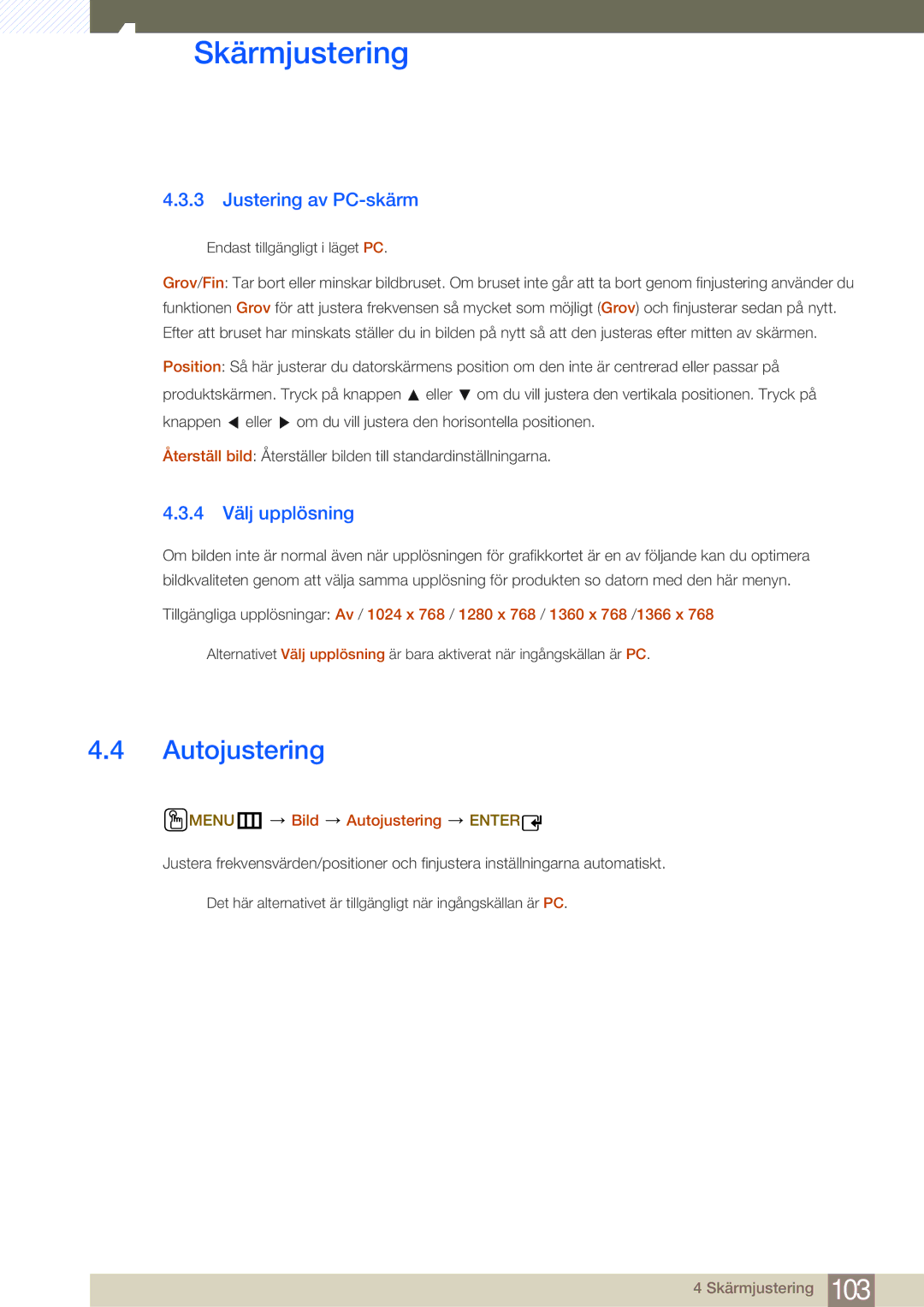 Samsung LH32MDBPLGC/EN, LH55MDBPLGC/EN manual Justering av PC-skärm, 4 Välj upplösning, Menu m Bild Autojustering Enter 