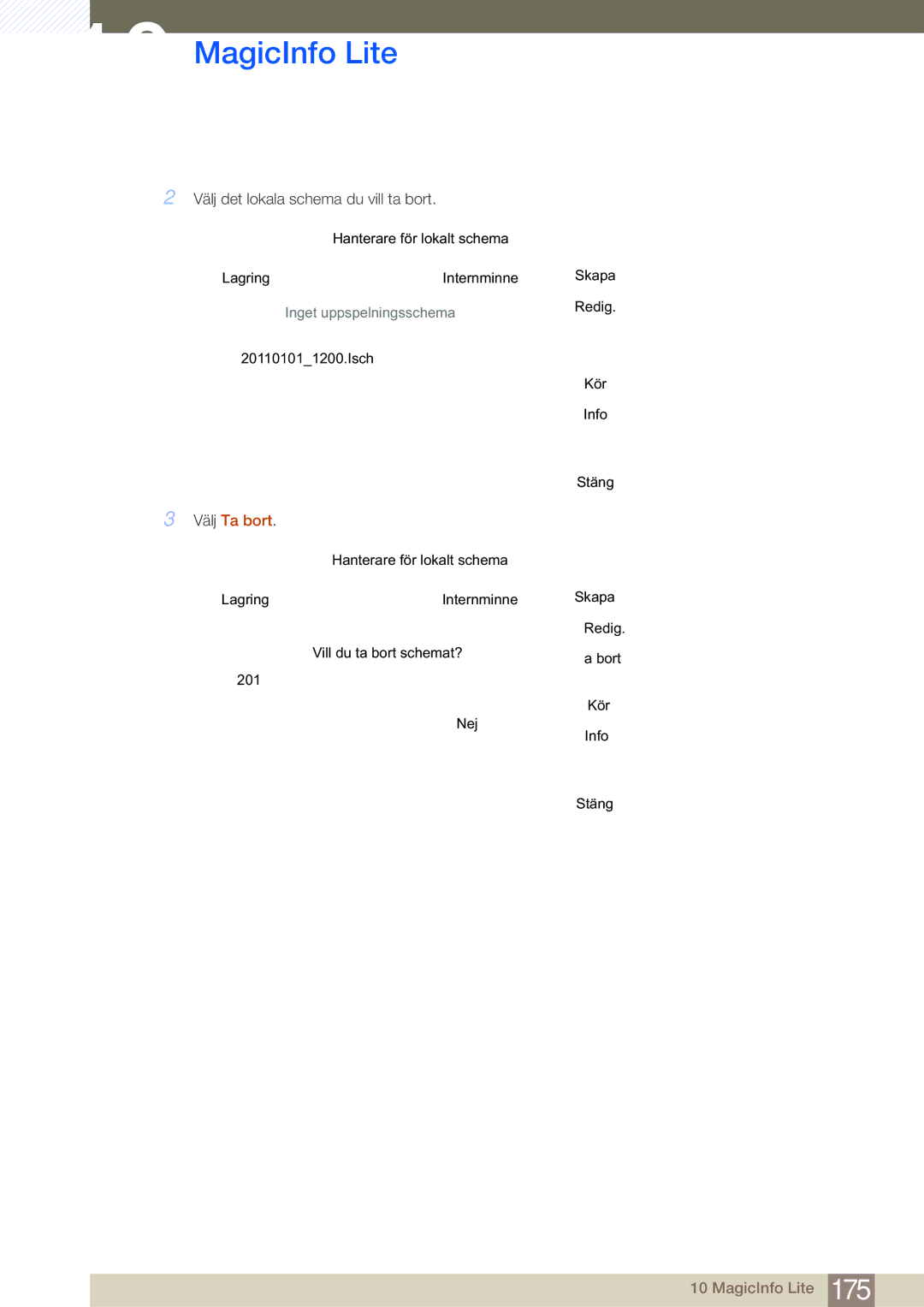 Samsung LH32MDBPLGC/EN, LH55MDBPLGC/EN, LH40MDBPLGC/EN, LH46MDBPLGC/EN manual Välj Ta bort 