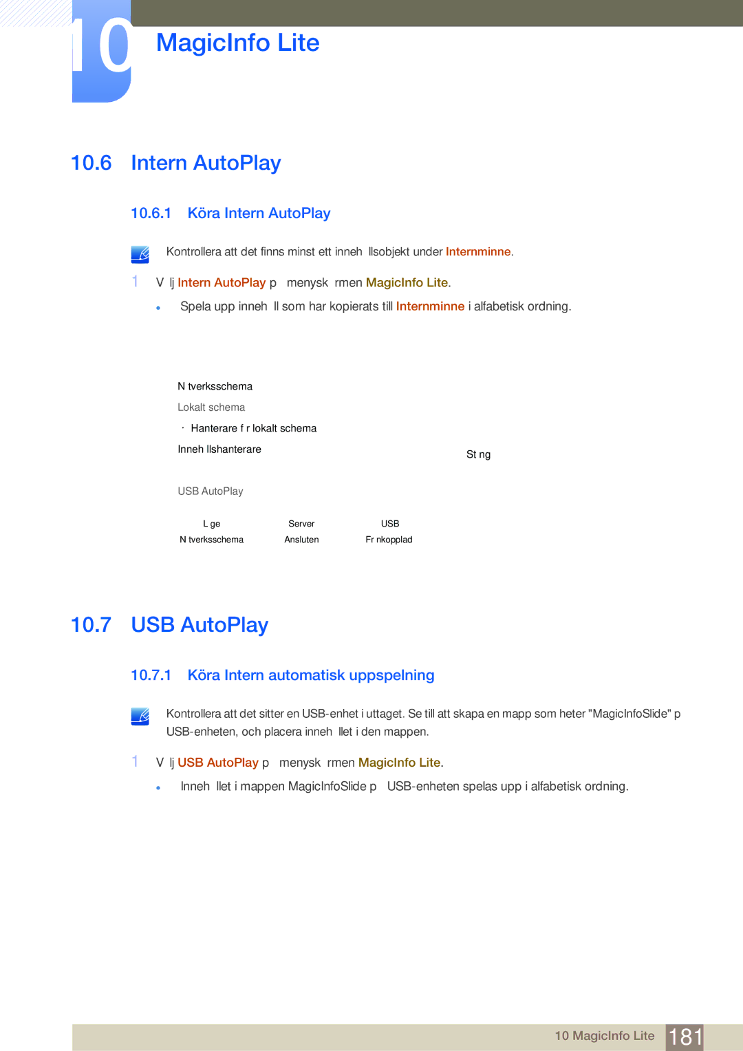 Samsung LH40MDBPLGC/EN manual USB AutoPlay, 10.6.1 Köra Intern AutoPlay, 10.7.1 Köra Intern automatisk uppspelning 