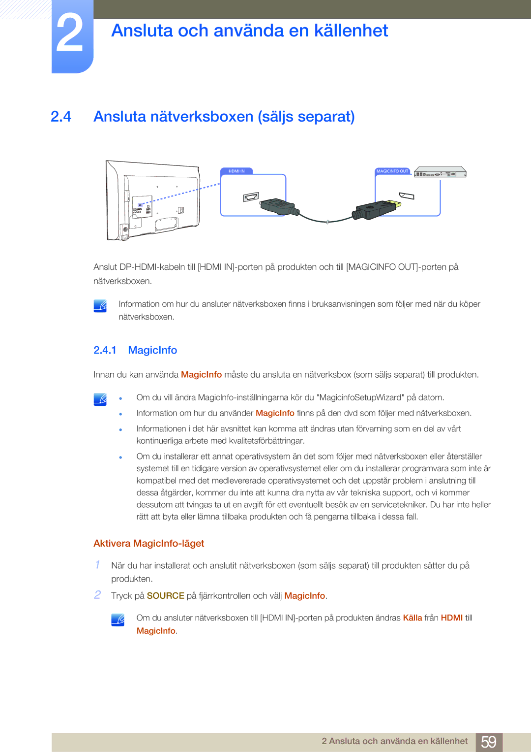 Samsung LH32MDBPLGC/EN, LH55MDBPLGC/EN, LH40MDBPLGC/EN Ansluta nätverksboxen säljs separat, Aktivera MagicInfo-läget 