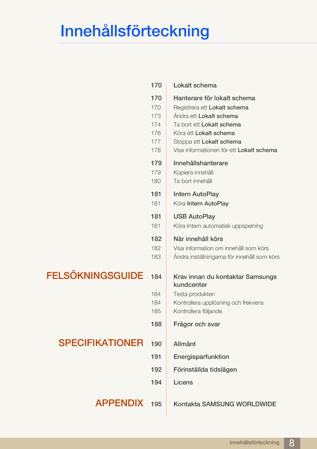 Samsung LH55MDBPLGC/EN, LH40MDBPLGC/EN, LH46MDBPLGC/EN, LH32MDBPLGC/EN manual Felsökningsguide 