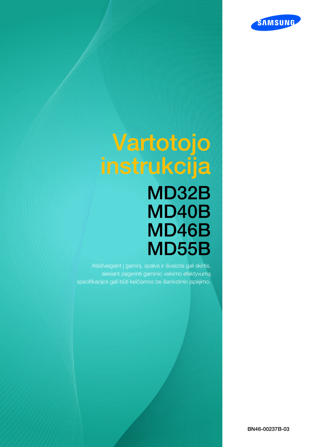 Samsung LH40MDBPLGC/EN, LH55MDBPLGC/EN, LH46MDBPLGC/EN, LH32MDBPLGC/EN manual Vartotojo instrukcija 