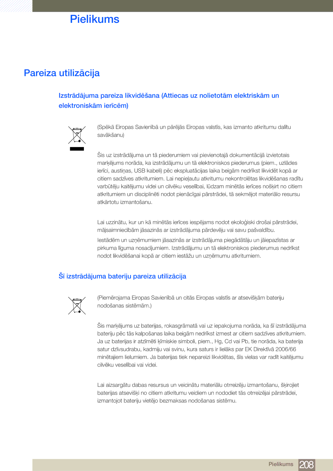 Samsung LH55MDBPLGC/EN, LH40MDBPLGC/EN, LH46MDBPLGC/EN Pareiza utilizācija, Šī izstrādājuma bateriju pareiza utilizācija 