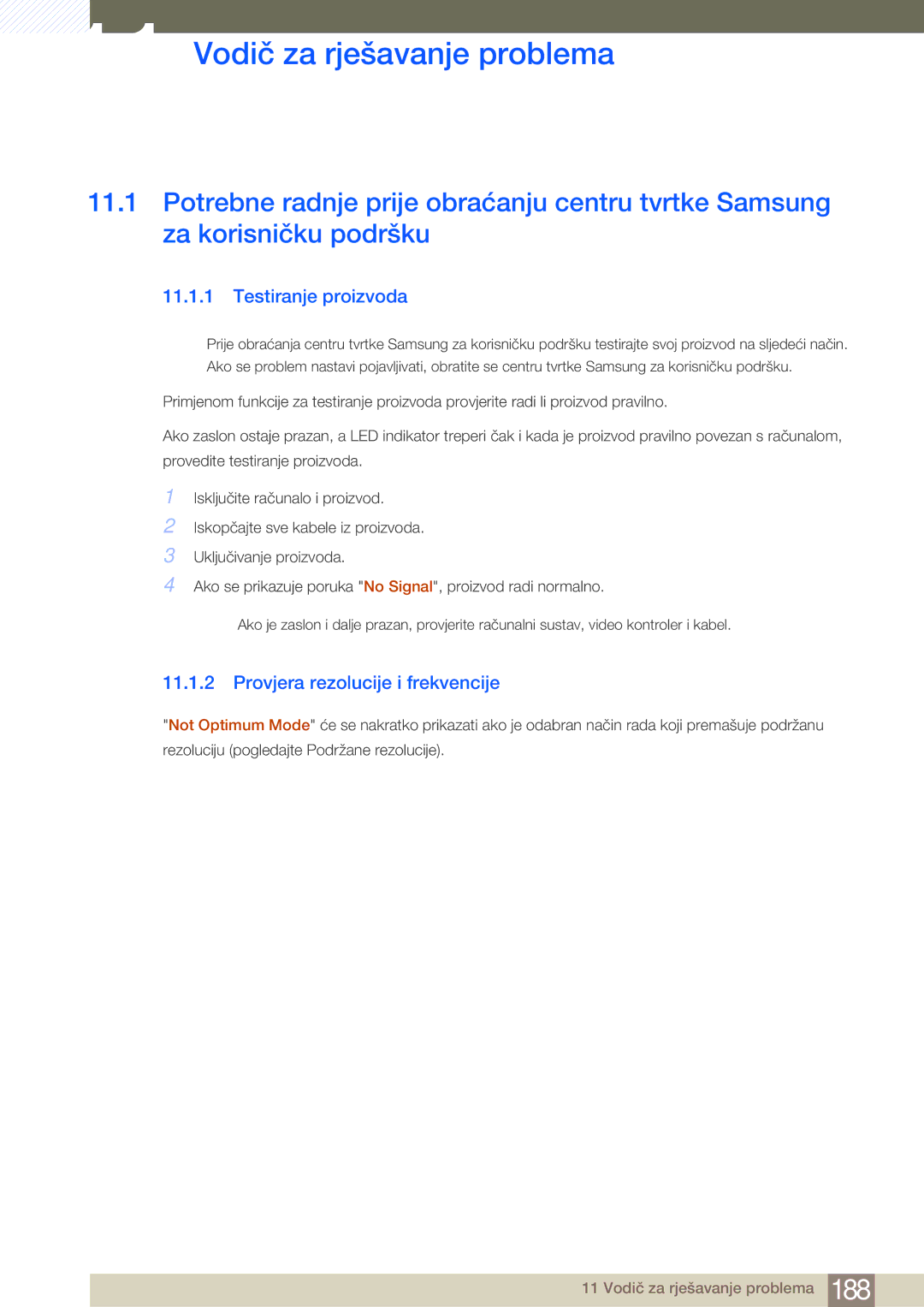 Samsung LH46MDBPLGC/EN manual Vodič za rješavanje problema, Testiranje proizvoda, Provjera rezolucije i frekvencije 