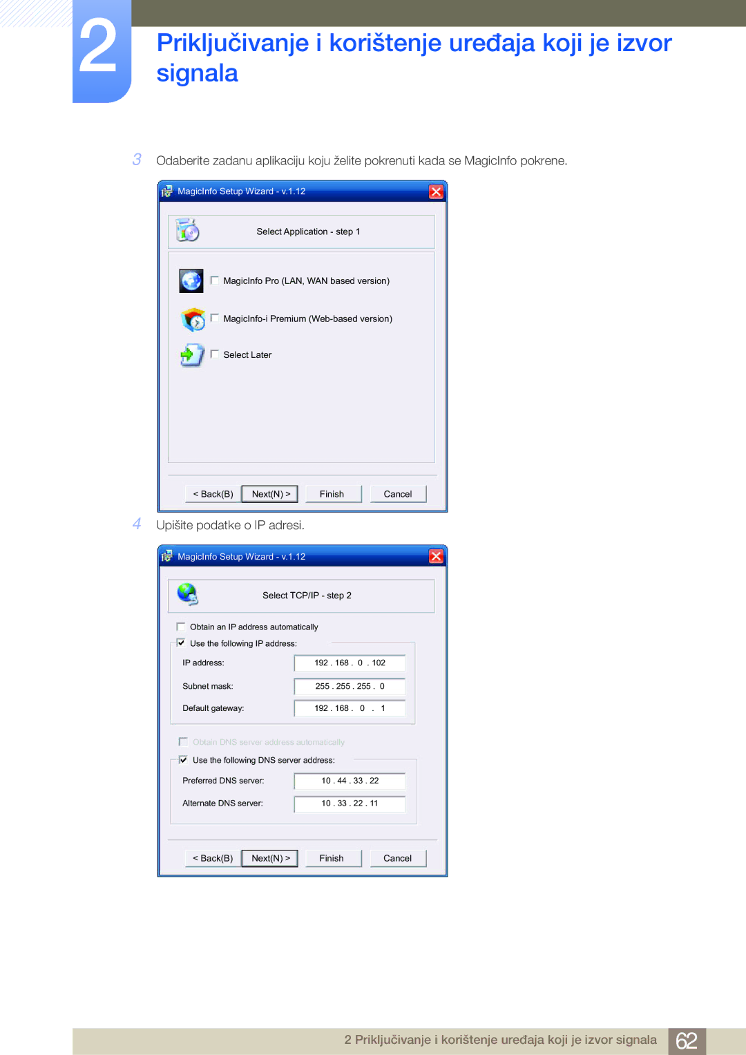 Samsung LH46MDBPLGC/EN, LH55MDBPLGC/EN, LH40MDBPLGC/EN manual Upišite podatke o IP adresi, MagicInfo Setup Wizard 