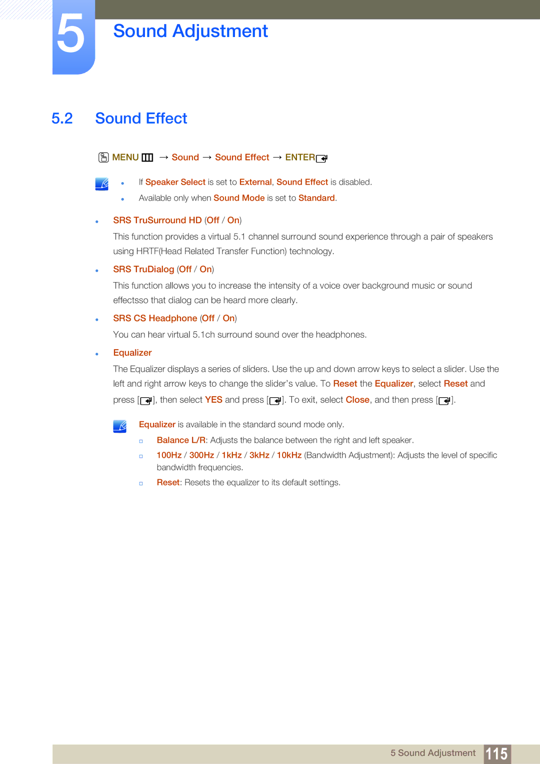 Samsung LH55MEBPLGC/XY Sound Effect,  SRS TruSurround HD Off / On,  SRS TruDialog Off / On,  SRS CS Headphone Off / On 